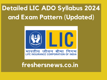 Detailed LIC ADO Syllabus 2024 and Exam Pattern (Updated)