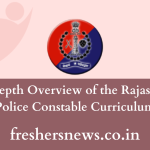 In-depth Overview of the Rajasthan Police Constable Curriculum