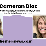 Cameron Diaz Net Worth: Biography, Relationship, Lifestyle, Career, Family, Early Life, and many more