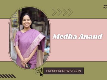 Medha Anand- The Girl Who Secured AIR 13 in Her 5th Attempt in UPSC CSE Result announced in 2024