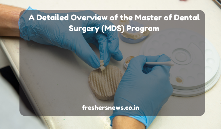 ﻿A Detailed Overview of the Master of Dental Surgery (MDS) Program