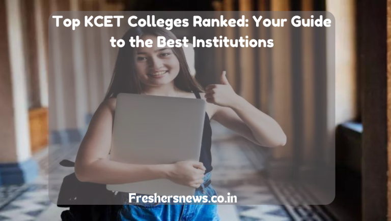 Top KCET Colleges Ranked: Your Guide to the Best Institutions