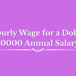 Hourly Wage for a Dollar 70000 Annual Salary