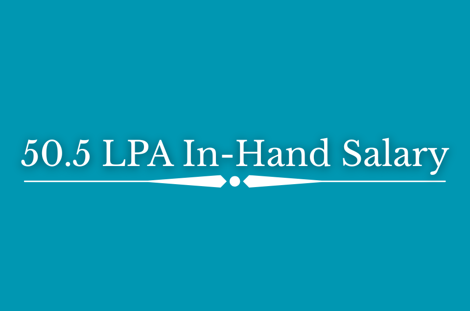 50.5 LPA In-Hand Salary